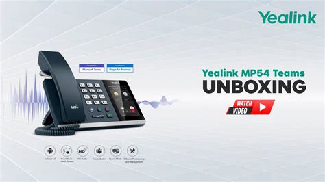 Yealink Mp54 Teams Unboxing Video Youtube