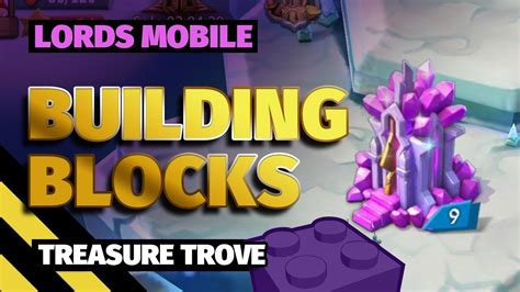 Lords Mobile Building Blocks Series Treasure Trove Youtube