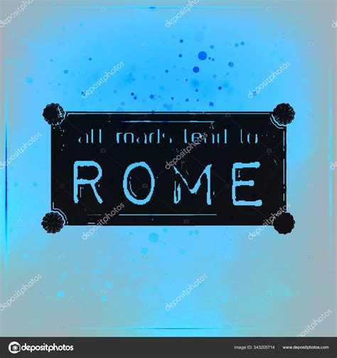 All Roads Lead Rome Futuristic Motivational Background Chalk Text