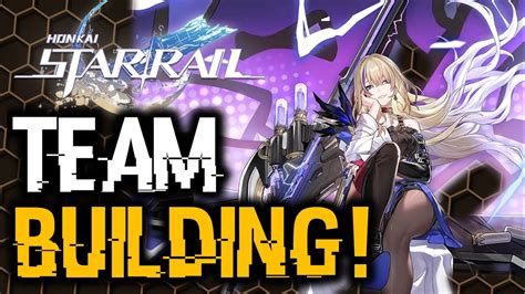 Team Building Basics Best F2p Characters Honkai Star Rail Youtube