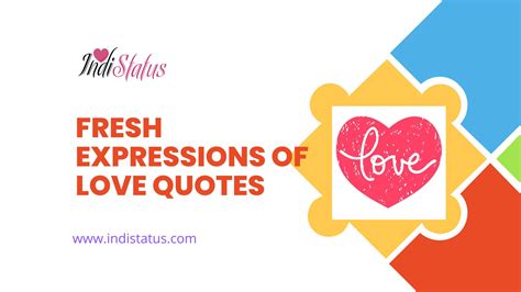 Fresh Expressions Of Love Capturing Your Emotions In Quotes Indistatus