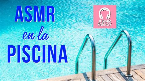 Asmr En La Piscina Youtube