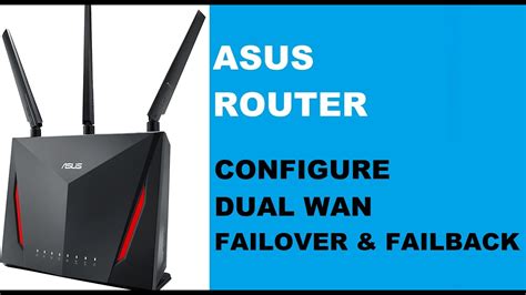 Dual WAN Asus Router YouTube