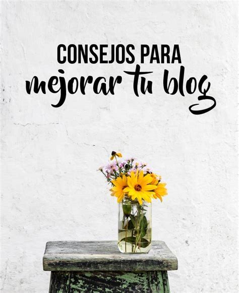 Consejos Para Mejorar Blog Sujeto