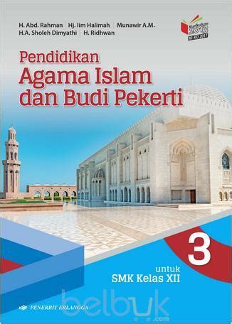 Pendidikan Agama Islam Dan Budi Pekerti Untuk Smk Kelas Xii Kurikulum