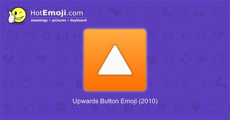 🔼 Upwards Button Emoji Meaning With Pictures From A To Z