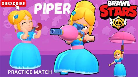 Brawl Stars Piper Ep71 Survival Practice Match Choose Event