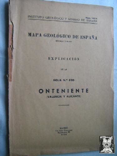 MAPA GEOLÓGICO DE ESPAÑA EXPLICACIÓN DE LA HOJA Nº 820 ONTENIENTE von