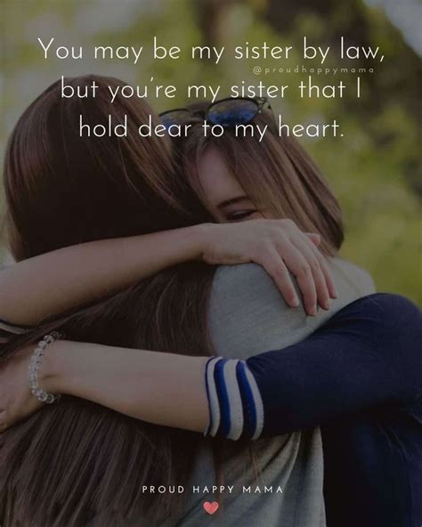 These Best Sister In Law Quotes Will Warm Your Heart As They Remind You How Special The Addition