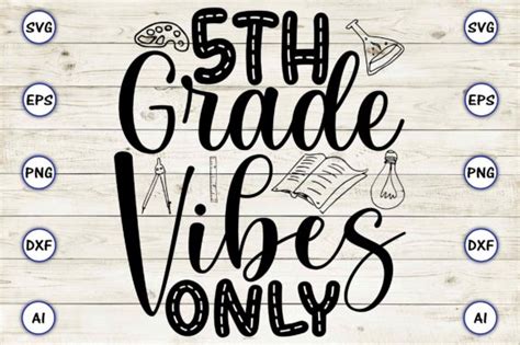 1 5th Grade Vibes Only Svg Designs And Graphics