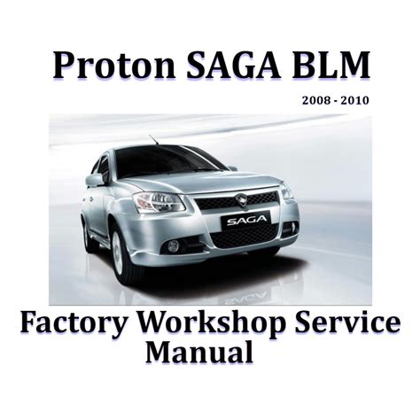 Proton Saga Blm And Blm Se Full Factory Workshop Service