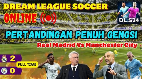 Super Seru Pertandingan Penuh Gengsi Real Madrid Vs Manchester City