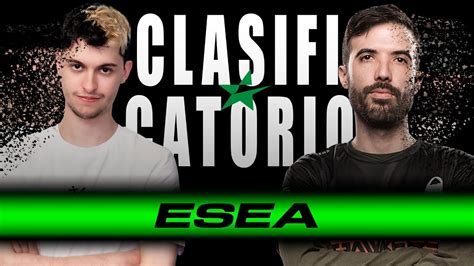 Nos Toca Contra Un Equipo Para Volver A ESEA FlipiN Y TiburoN Juegan