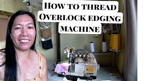 How To Thread Overlock Edging Machine Siruba Threads Industrial Sewing