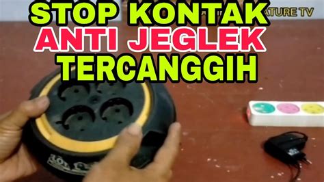 Cara Membuat Stop Kontak Anti Jeglek To W Youtube