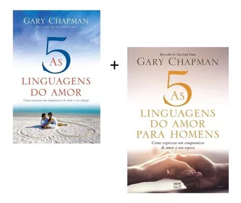 Kit As Linguagens Do Amor Linguagens Do Amor Para Homens Gary Chapman