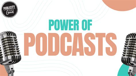 The Power Of Podcasts