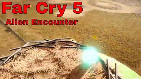 Far Cry 5 Alien Encounter All Alien Objects Locations Revealed