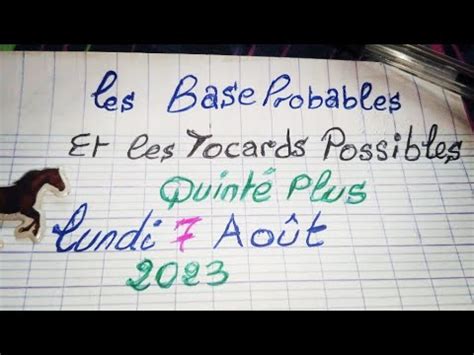 Les Bases Probables et Les Tocards Possibles Quinté plus Lundi 7 Août