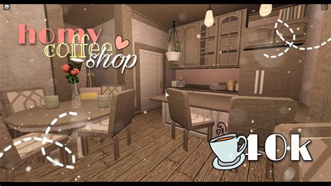 Homy Coffee Shop Bloxburg 40k Youtube