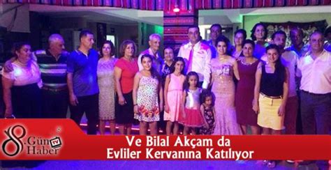 Ve Bilal Akçam da Evliler Kervanına Katılıyor Magazin Hatay