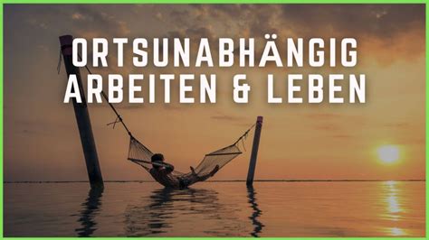 Ortsunabh Ngig Arbeiten Und Leben Hilfreiche Anleitung