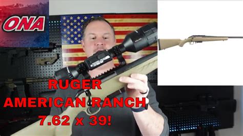 The Ruger American Ranch 7 62x39 Nice Set Up Youtube