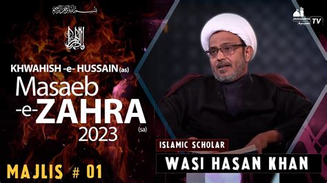 Majlis 1 Mau Wasi Hasan Khan Masaeb E Zahra Sa 2023 Youtube