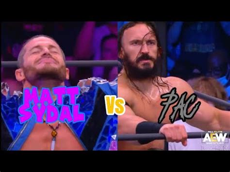 PAC Vs Matt Sydal AEW Dark Highlights YouTube