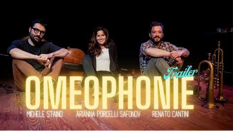 Omeophonie Trailer Arianna Porcelli Safonov Youtube