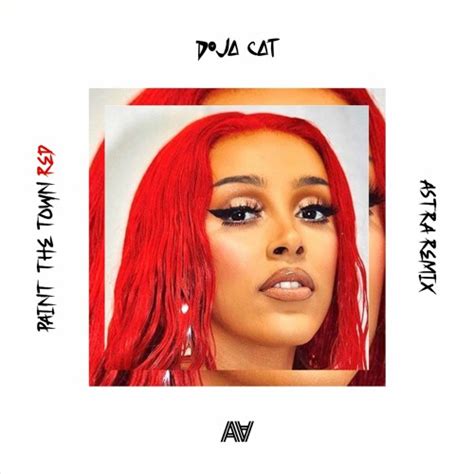 Stream Doja Cat Paint The Town Red Astra Remix By Astra Listen