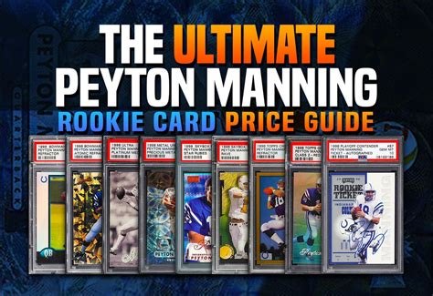 Top Peyton Manning Rookie Cards Price Guide Values