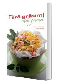 Fara Grasimi Retete Gourmet Cusani Maurizio Didactica Publishing