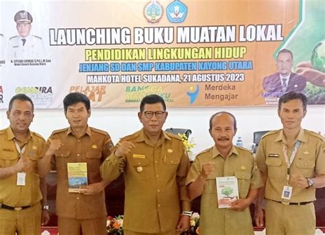 Pemkab Kayong Utara Luncurkan Buku Muatan Lokal Pendidikan Lingkungan