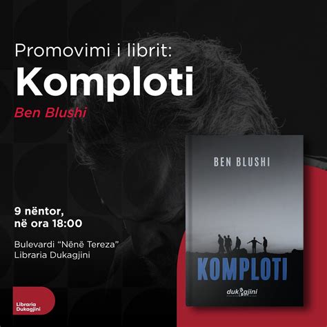 Ben Blushi Vjen Me Romanin E Ri ‘komploti Dukagjini