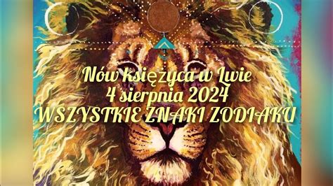 N W Ksi Yca W Lwie Sierpnia Wszystkie Znaki Zodiaku Spodziewaj