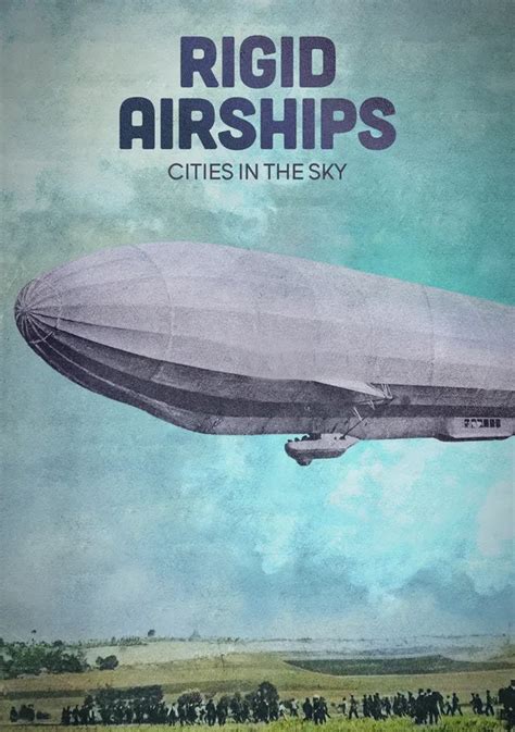 Rigid Airships Cities In The Sky Streaming