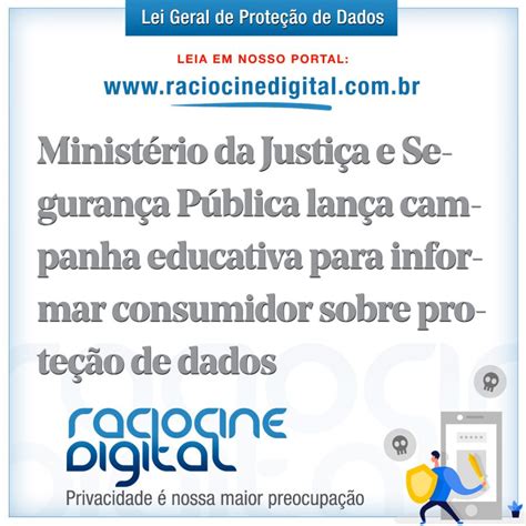 Mjsp Lan A Campanha Educativa Para Consumidor Sobre Prote O De Dados