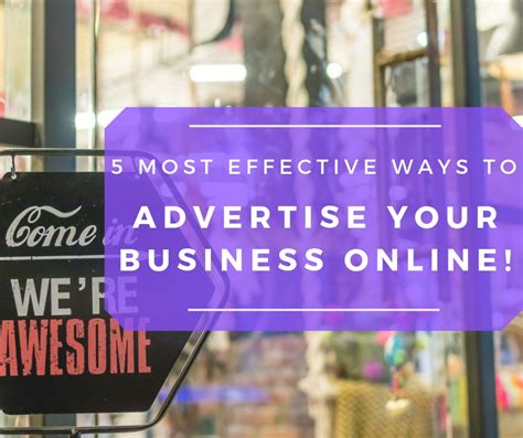 The 5 Most Effective Ways To Advertise Your Business Online Adv Digital Marketing