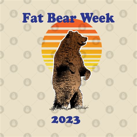 Vintage Fat Bear Week 2023 Design, Vintage Bear, Fat Bear Design, Love ...