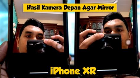 Cara Setting Kamera Depan Iphone Xr Agar Mirror Youtube