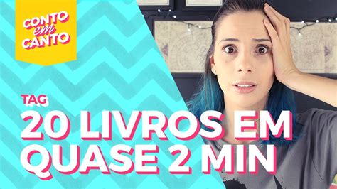 TAG 20 Livros Em 2 Minutos Conto Em Canto YouTube