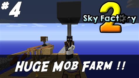 Sky Factory 2 04 HUGE Mob Farm YouTube