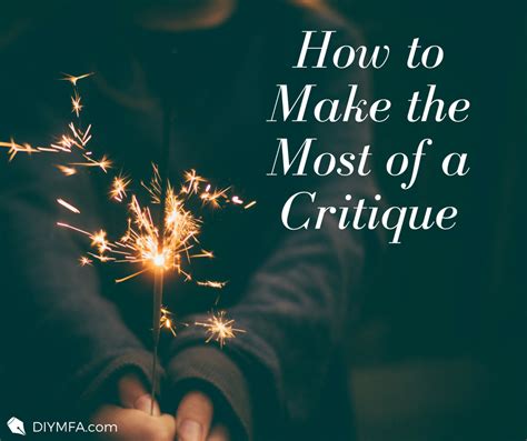 How to Make the Most of a Critique - DIY MFA