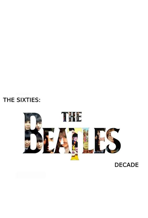 The 60s: The Beatles Decade - TheTVDB.com