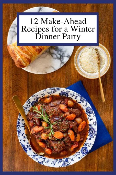 12 Easy Make Ahead Recipes For A Winter Dinner Party The Café Sucre