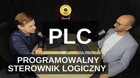 PLC Programowalny Sterownik Logiczny jest początkiem Transformacja