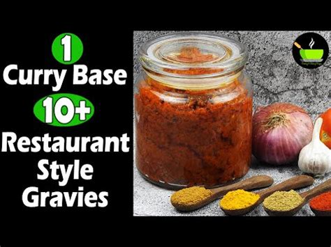 One Curry Base Plus Indian Curry Recipes Restaurant Style Gravies