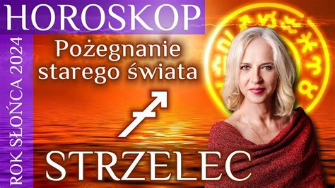 STRZELEC horoskop na NOWY ROK Słońca 2024 YouTube