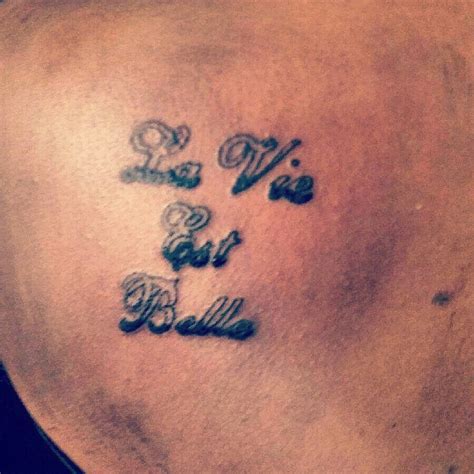 La Via Est Belle Life Is Beautiful My Version Tattoo Quotes Tattoos